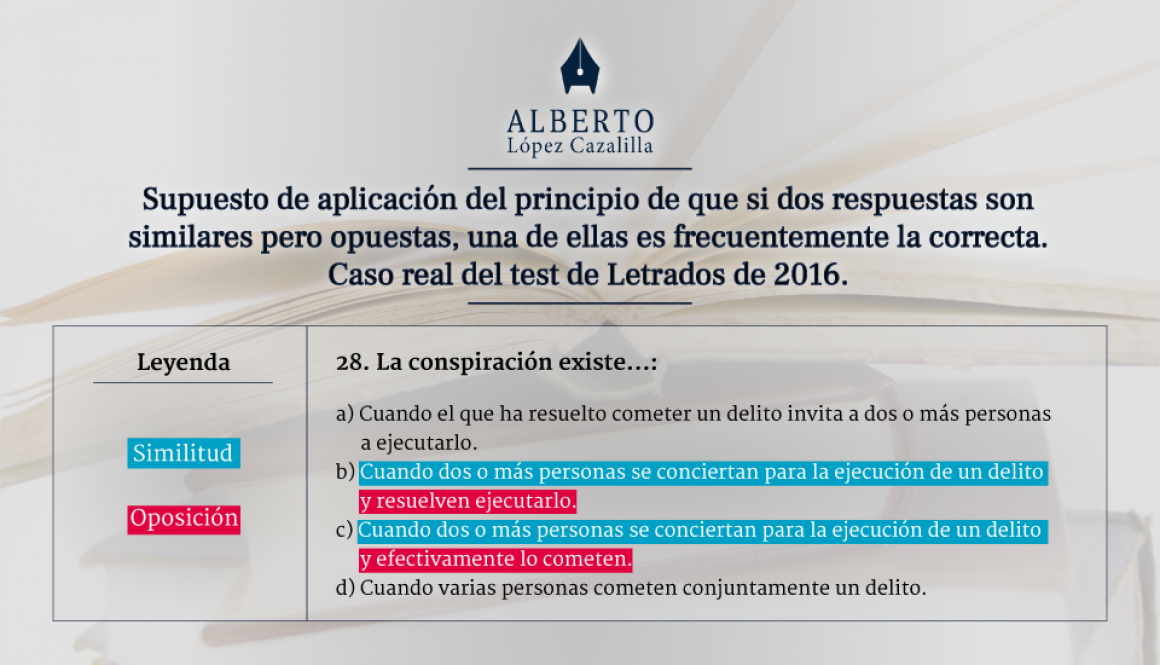 Similar literalidad pero opuestas, ejemplo real de examen oficial