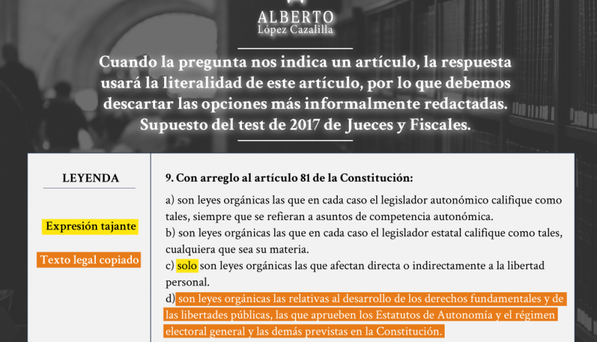 pregunta de tipo test sobre el artículo 81 CE, en el examen de jueces y fiscales de 2017, en el que se aplican las técnicas de test de taxatividad y de texto legal copiado